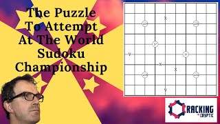 The Puzzle To Attempt At The World Sudoku Championship [upl. by Boynton447]