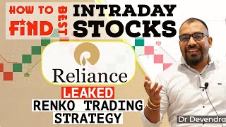 HOW TO FIND BEST INTRADAY STOCKS  LEAKED RENKO TRADING STRATEGY FOR RELIANCE INTRADAY amp SWING [upl. by Llennhoj]