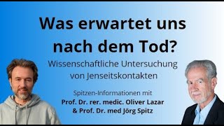 Jenseitskontakte wissenschaftlich untersucht  Dr rer medic Oliver S Lazar im SpitzenGespräch [upl. by Marder]