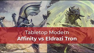 Affinity vs Eldrazi Tron  BLB Modern  MTG [upl. by Elledoj144]