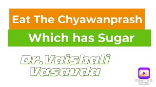 Chyawanprash ll Dr Vaishali Vasavda [upl. by Sauder692]