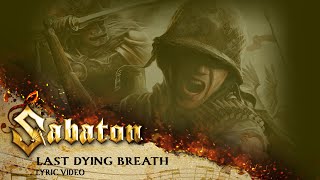 SABATON  Last Dying Breath Official Lyric Video [upl. by Elbertine]