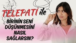 Telepati ile Birinin Seni Düşünmesini Nasıl Sağlarsın [upl. by Daniell301]