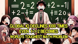 Global IQ Declines 1000 Times Even 112‘’ Becomes Worlds Toughest Math Problem [upl. by Atterg]