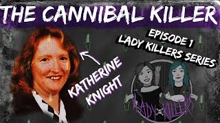 Katherine Knight  Lady Killers Ep 1 [upl. by Tuchman435]