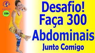 Desafio Faça 300 Abdominais Junto Comigo [upl. by Karine46]