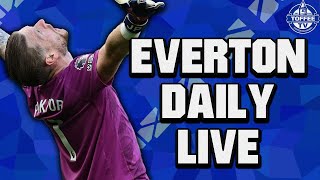 Pickford Proving The Critics Wrong Again  Everton Daily LIVE [upl. by Mehetabel]