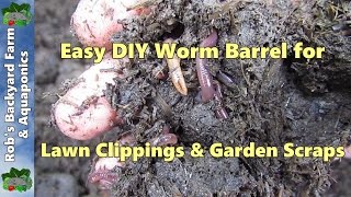 How to make a worm farm Easy as worm barrel for lawn clippings amp garden scraps [upl. by Hilda]