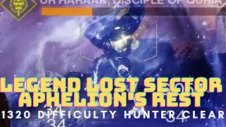 Legend 1320 Lost Sector Aphelions Rest Hunter Clear Exotic Legs Today Destiny 2 Season 15 [upl. by Will882]