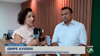 Governo do Piauí prorroga decreto de emergência sanitária por gripe aviária [upl. by Oinotnaesoj157]