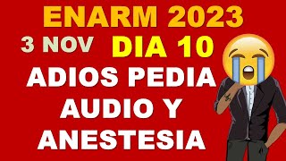 DÍA 10 DE LOCOS LO LOGRARÁ MARIANA 3 DE NOVIEMBRE ENARM 2023 SELECCIÓN DE ESPECIALIDAD [upl. by Anil]