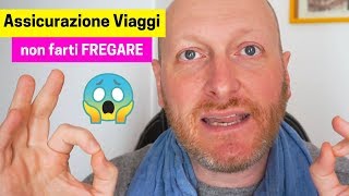 Assicurazione Viaggi non farti FREGARE [upl. by Halueb680]