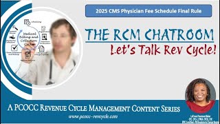 CMS Releases the 2025 Final Rule The RCM Chatroom Highlights [upl. by Essex]