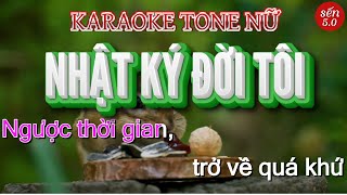 Karaoke Nhật Ký Đời Tôi Tone Nữ l Sến 50 [upl. by Ettevram291]