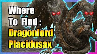 Location of Dragonlord Placidusax  Elden Ring [upl. by Wilbert268]