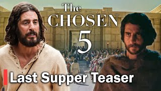 The Chosen SEASON 5 Teaser Trailer Emotional Last Supper and the Cleansing of the Temple [upl. by Merritt]