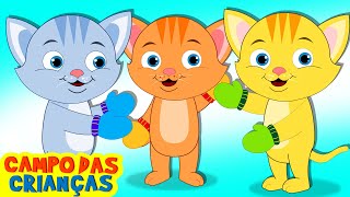 Campo das Crianças  Três pequenos gatinhos  Músicas Para Crianças  Nursery Rhymes [upl. by Doscher]