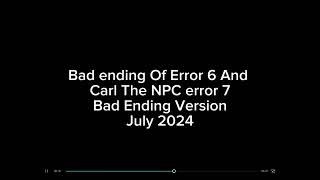 History Of Carl The NPC Error Series [upl. by Shandeigh]