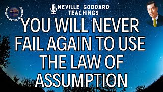 The synthesis of the LAW OF ASSUMPTION HOW TO BRING ANY WISH TO REALITY Neville Goddard [upl. by Poppas]