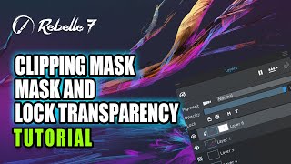 Rebelle7 Pro  Tutorial  Clipping Mask Mask Lock Transparency [upl. by Eiderf]