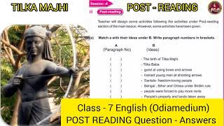 TILKA MAJHI  POST READING QUESTION ANSWERS  Class  7 English  Follow Up Lesson  Odiamedium [upl. by Yanehc851]