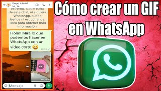 Cómo crear un GIF en WhatsApp  Cómo crear tus propios GIFs para WhatsApp [upl. by Ardied]