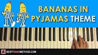 HOW TO PLAY  Bananas In Pyjamas  Theme Song Piano Tutorial Lesson [upl. by Sidnala]