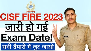 CISF Fire Exam Date 2023  CISF Constable Fireman Admit Card 2023 CISF Fireman 2023 Exam Date जारी [upl. by Harbert]