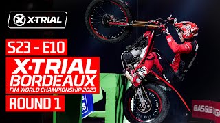 S23  E10  2023 XTRIAL BORDEAUX 🇫🇷  ROUND 1 [upl. by Ahsikan]