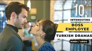 Top 10 Boss Employee Turkish Dramas in HindiUrdu 2024 [upl. by Einatirb]