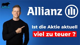 Sollten Anleger momentan vorsichtig bei der Allianz Aktie sein So teuer war die Allianz selten [upl. by Schick]