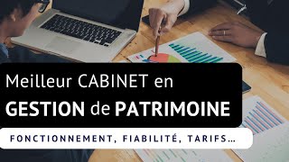 Meilleur cabinet en gestion de patrimoine  Notre avis 2023 [upl. by Htebzile]