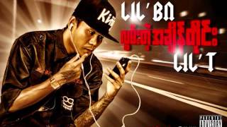 လြမ္​းတဲ့ အခ်ိန္​တိုင္​း LilBN amp LilT [upl. by Nyvek835]