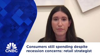 Consumers still spending despite recession concerns retail strategist [upl. by Charron]