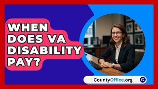 When Does VA Disability Pay  CountyOfficeorg [upl. by Clark]