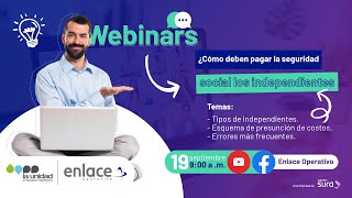 Webinar  Cómo deben pagar la seguridad social los independientes [upl. by Teilo]