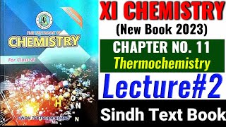 CH11 Thermochemistry Lec2 XI Chemistry New Book [upl. by Hoban]