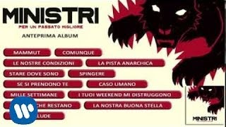 Ministri  Per un passato migliore Anteprima album [upl. by Sivrad]