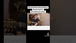 Mi morenita Grupo Marca Registrada ft JPLrequinto tabs requinto tutoriales requintosperrones [upl. by Anetta]