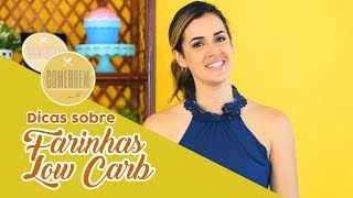 Dicas Sobre Farinhas Low Carb [upl. by Porcia]