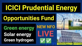 ICICI prudential energy opportunities fund  New NFO for energy index  green energy [upl. by Araz]