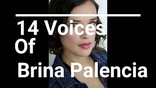 14 voices of Brina Palencia [upl. by Claudetta]