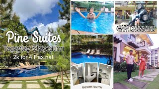 PINE SUITES TAGAYTAY STAYCATION for only 2k 4 Pax na  Crosswind NAPA stop Over☺️ [upl. by Fital]