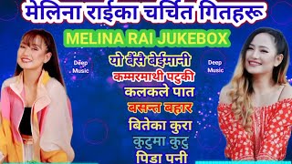 Melina Rai Jukebox Collection Evergreen Heart Touching Nepali Songs 2081 nepalisong melinarai 2024 [upl. by Enelam]