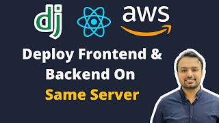 Deploy Frontend and Backend on Same Server  AWS EC2 instance  Django and React [upl. by Awra]