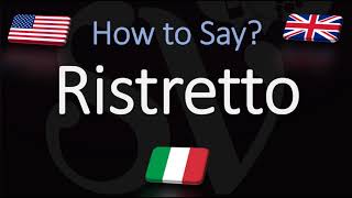 How to Pronounce Ristretto Coffee CORRECTLY [upl. by Egag]