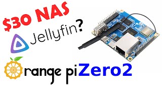 Orange Pi Zero 2  30 NAS and Media Streaming Does it run Jellyfin [upl. by Tempa55]