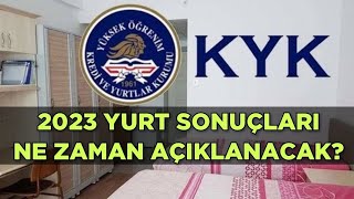 2023 KYK YURT SONUÇLARI NE ZAMAN AÇIKLANACAK [upl. by Toomay]