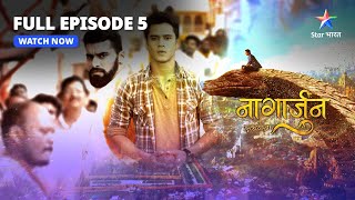 FULL EPISODE 5  Naagarjuna  Ek Yoddha  Vasuki Karenge Arjun Ki Raksha  नागार्जुन–एक योद्धा [upl. by Irianat]