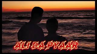 Ali da Pyaar Official Music New Punjabi Song 2024 SandhusabnyAli SANDHU Latest Punjabi song [upl. by Ileana]